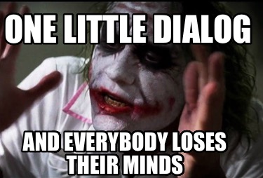 one-little-dialog-and-everybody-loses-their-minds