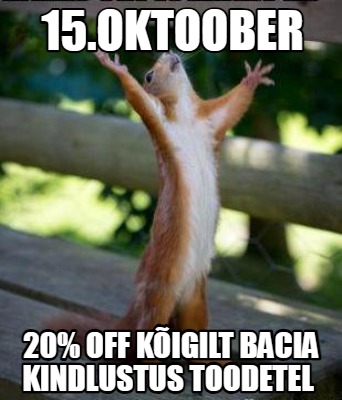 15.oktoober-20-off-kigilt-bacia-kindlustus-toodetel