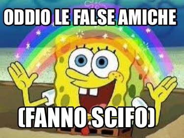 oddio-le-false-amiche