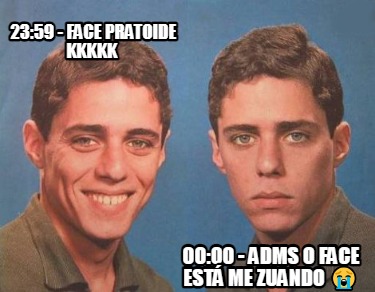 2359-face-pratoide-kkkkk-0000-adms-o-face-est-me-zuando-