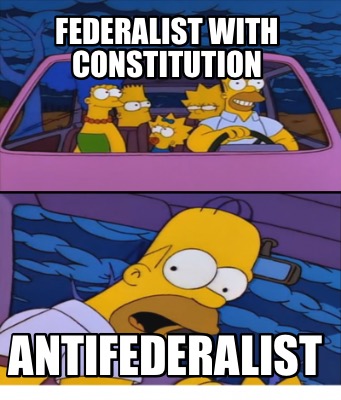 federalist-with-constitution-antifederalist