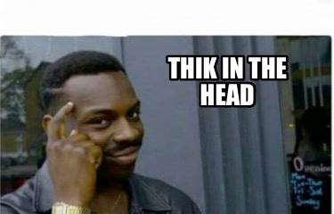 thik-in-the-head