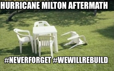 hurricane-milton-aftermath-neverforget-wewillrebuild