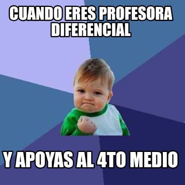 cuando-eres-profesora-diferencial-y-apoyas-al-4to-medio