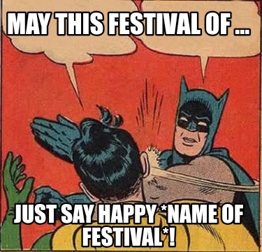 may-this-festival-of-...-just-say-happy-name-of-festival