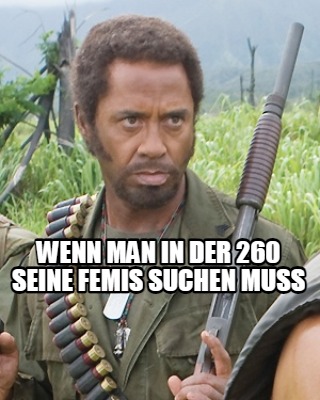 wenn-man-in-der-260-seine-femis-suchen-muss