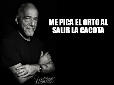 me-pica-el-orto-al-salir-la-cacota