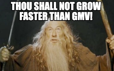 thou-shall-not-grow-faster-than-gmv