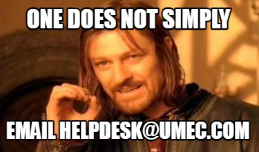 one-does-not-simply-email-helpdeskumec.com