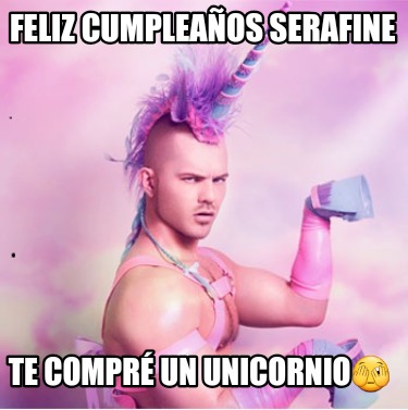 feliz-cumpleaos-serafine-te-compr-un-unicornio