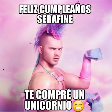 feliz-cumpleaos-serafine-te-compr-un-unicornio1