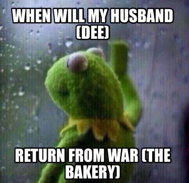 when-will-my-husband-dee-return-from-war-the-bakery