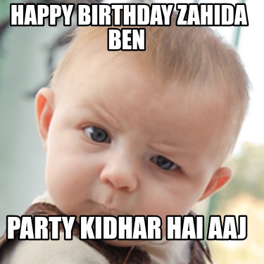 happy-birthday-zahida-ben-party-kidhar-hai-aaj