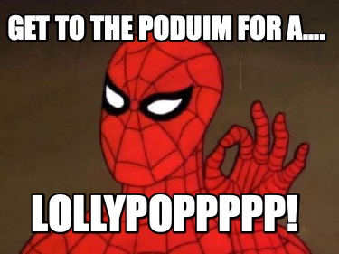 get-to-the-poduim-for-a....-lollypoppppp