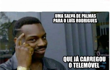 uma-salva-de-palmas-para-o-lus-rodrigues-que-j-carregou-o-telemvel