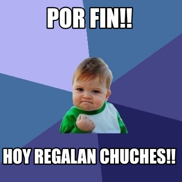 por-fin-hoy-regalan-chuches