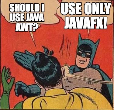 should-i-use-java-awt-use-only-javafx