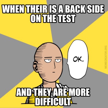 when-their-is-a-back-side-on-the-test-and-they-are-more-difficult