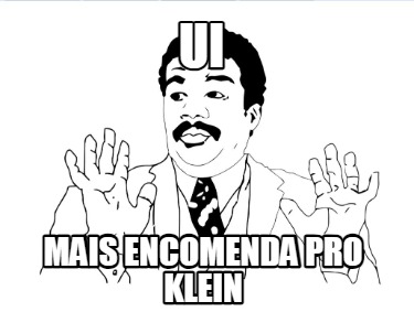 ui-mais-encomenda-pro-klein