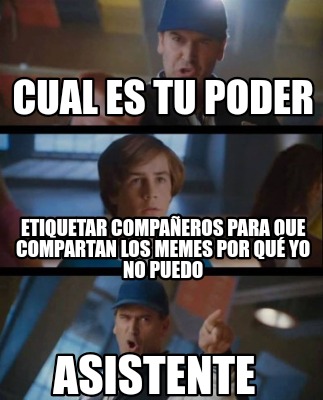 cual-es-tu-poder-etiquetar-compaeros-para-que-compartan-los-memes-por-qu-yo-no-p