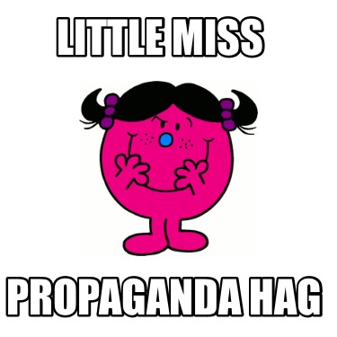 little-miss-propaganda-hag