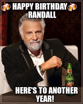 -happy-birthday-randall-heres-to-another-year