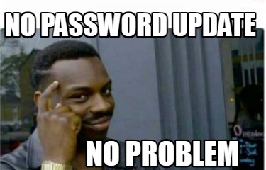 no-password-update-no-problem