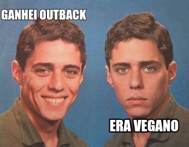 ganhei-outback-era-vegano