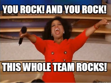 you-rock-and-you-rock-this-whole-team-rocks