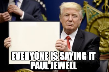 everyone-is-saying-it-paul-jewell