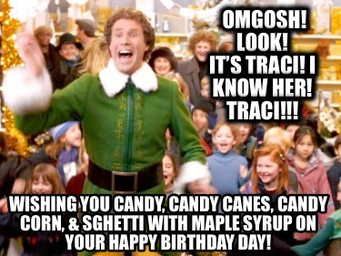 omgosh-look-its-traci-i-know-her-traci-wishing-you-candy-candy-canes-candy-corn-