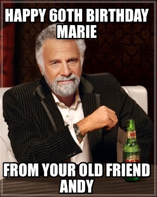 happy-60th-birthday-marie-from-your-old-friend-andy