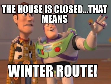 the-house-is-closedthat-means-winter-route