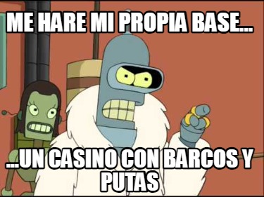 me-hare-mi-propia-base...-...un-casino-con-barcos-y-putas