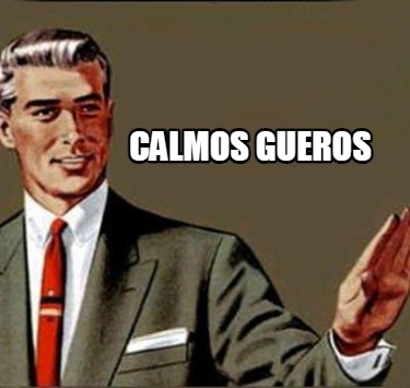 calmos-gueros