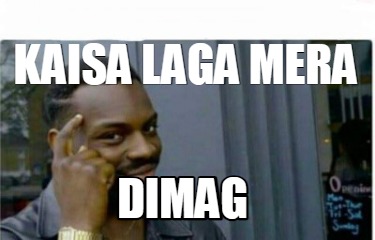 kaisa-laga-mera-dimag