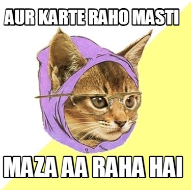 aur-karte-raho-masti-maza-aa-raha-hai