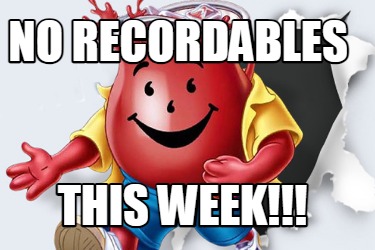 no-recordables-this-week