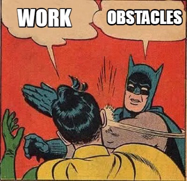 work-obstacles