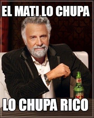 el-mati-lo-chupa-lo-chupa-rico