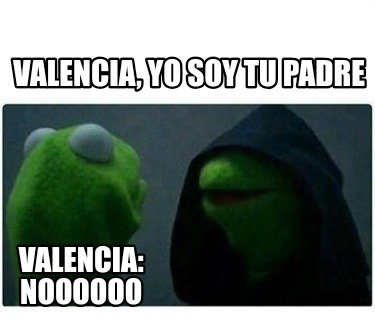 valencia-yo-soy-tu-padre-valencia-noooooo