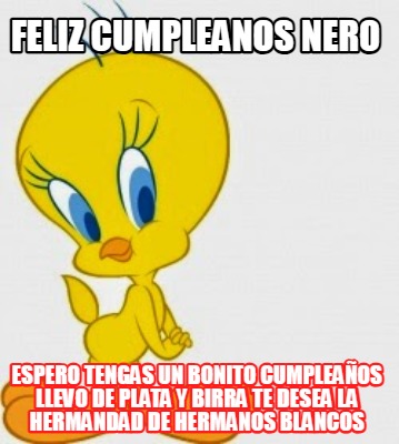 feliz-cumpleanos-nero-espero-tengas-un-bonito-cumpleaos-llevo-de-plata-y-birra-t