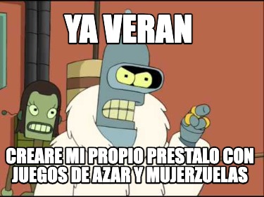 ya-veran-creare-mi-propio-prestalo-con-juegos-de-azar-y-mujerzuelas