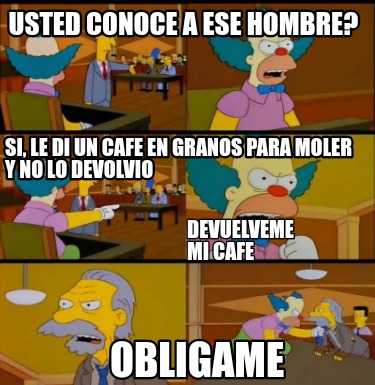 usted-conoce-a-ese-hombre-si-le-di-un-cafe-en-granos-para-moler-y-no-lo-devolvio