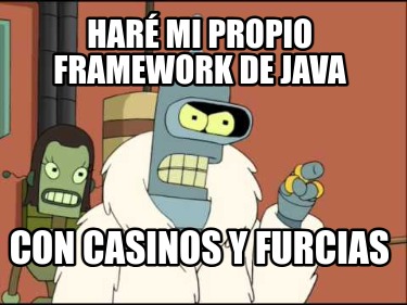 har-mi-propio-framework-de-java-con-casinos-y-furcias