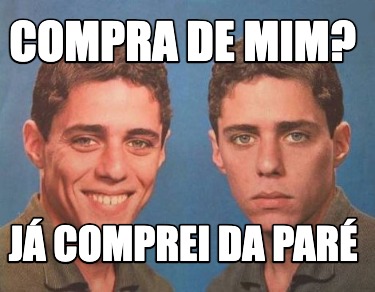 compra-de-mim-j-comprei-da-par