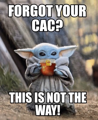 forgot-your-cac-this-is-not-the-way