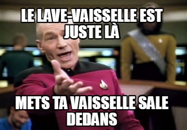 le-lave-vaisselle-est-juste-l-mets-ta-vaisselle-sale-dedans