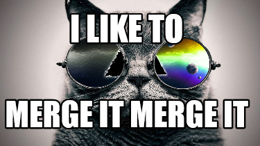 i-like-to-merge-it-merge-it