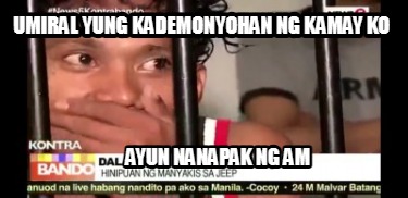 umiral-yung-kademonyohan-ng-kamay-ko-ayun-nanapak-ng-am